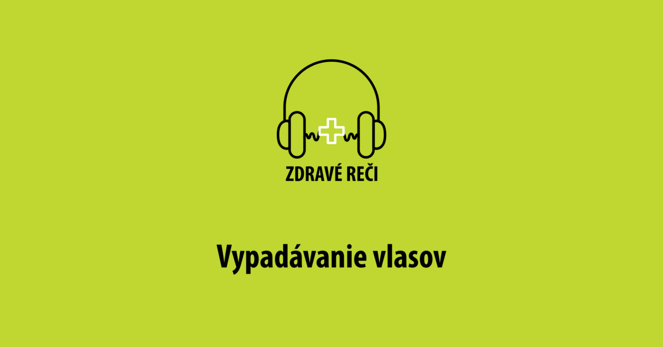 vypadavanie vlasov podcast