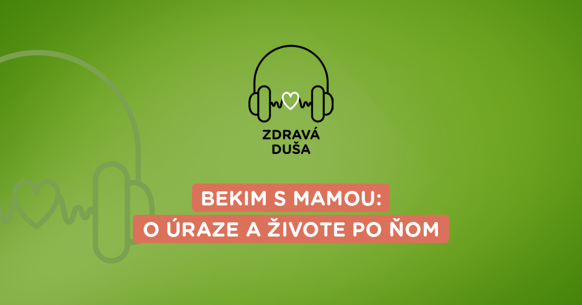 podcast Zdravá duša Bekim s mamou