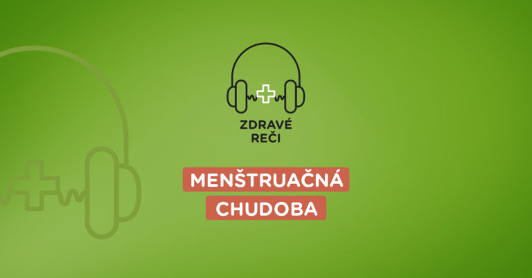podcast k téme menštruačná chudoba