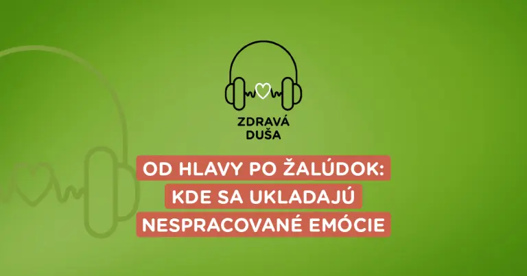 nespracované emócie a ich vplyv na zdravie tela