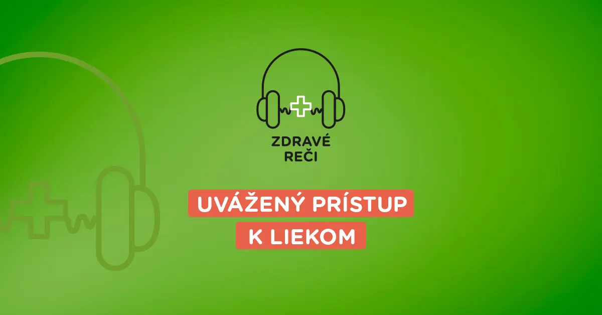 podcast Zdravé reči o liekoch