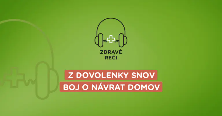 podcast na tému repatriácie z dovolenky v zahraničí