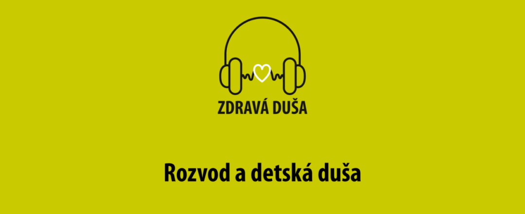 rozvod a detská duša