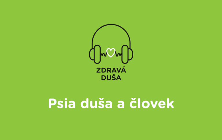 Podcast Zdravá duša - Psia duša a človek