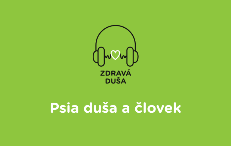 Podcast Zdravá duša - Psia duša a človek