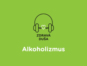 Podcast Zdravá duša - Alkoholizmus