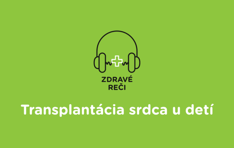 Podcast Zdravé reči - Transplantácia srdca