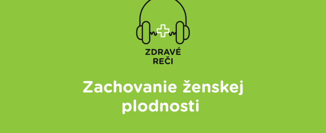 ZR_120 - Zachovanie ženskej plodnosti