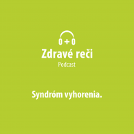 Podcast syndrom vyhorenia Podcast syndrom vyhorenia