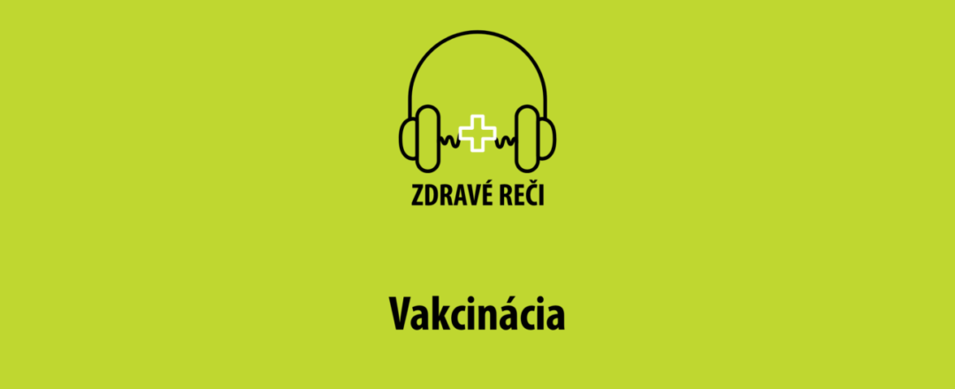 podcast vakcinácia