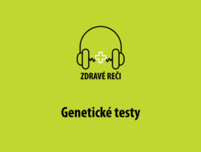 Podcast geneticke testy