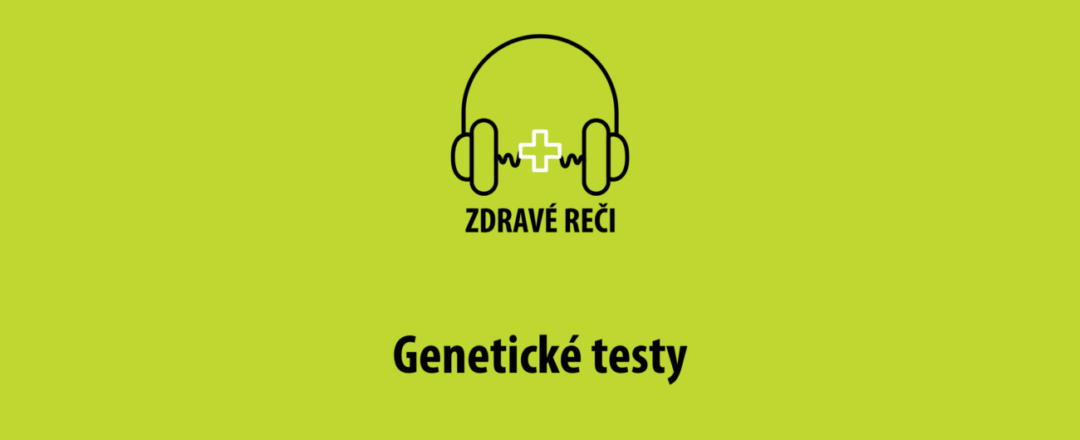 Podcast geneticke testy