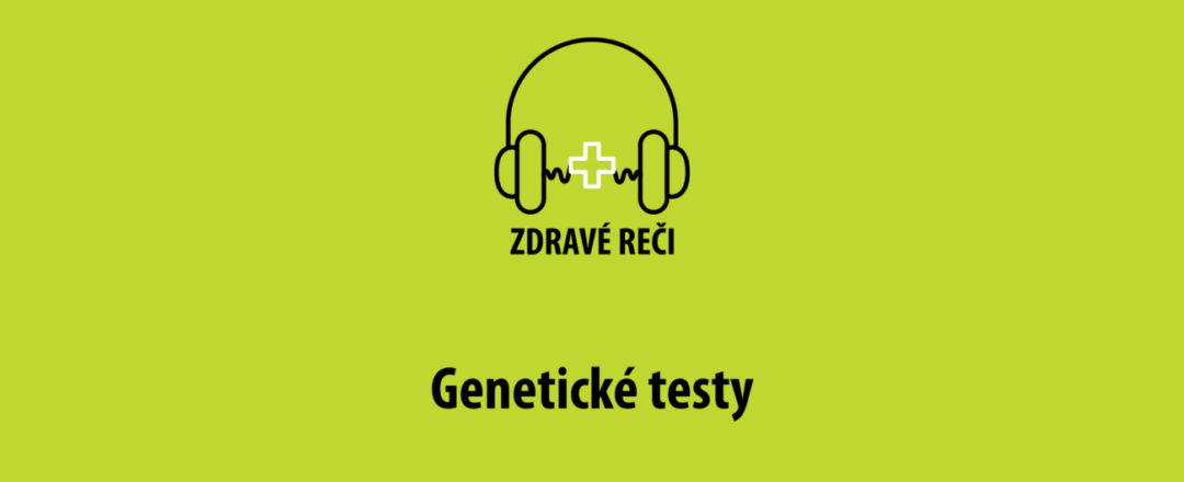 Podcast geneticke testy