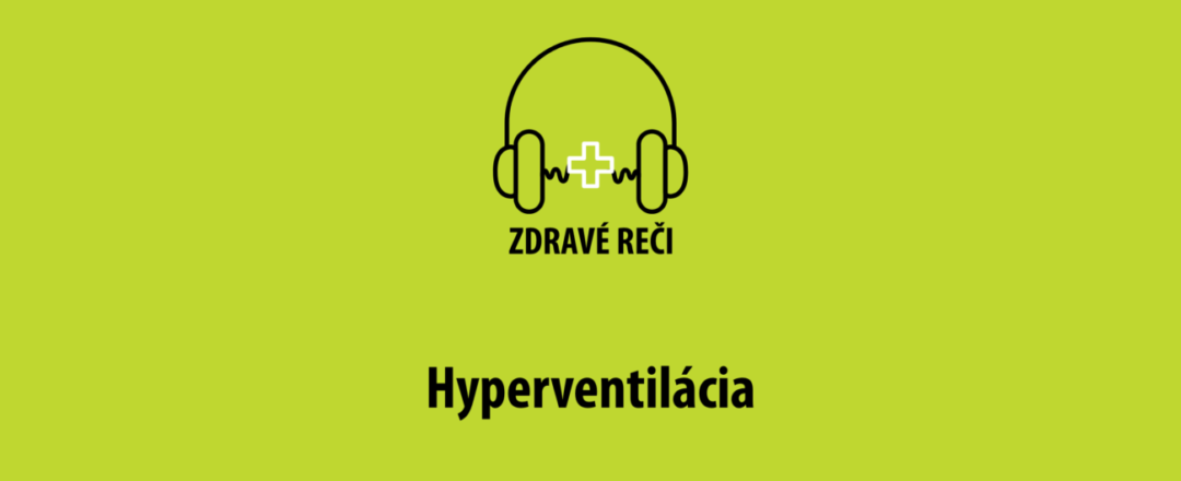 Podcast Hyperventilácia