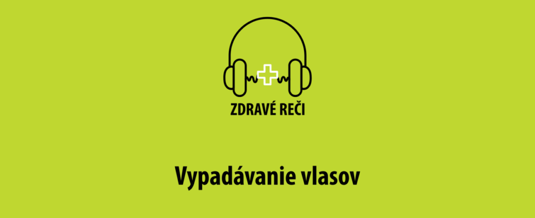 vypadavanie vlasov podcast