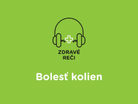 Podcast - Bolesti kolien