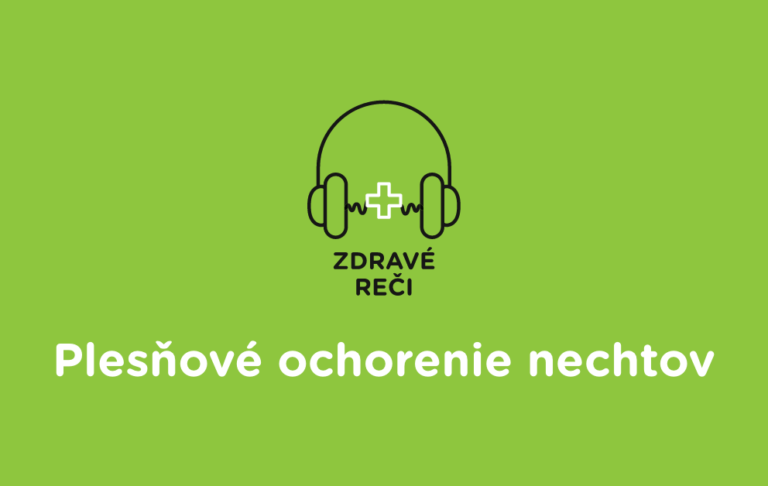 Podcast zdrave reci Plesnove ochorenia nechtov