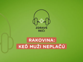 podcast Zdravé reči o Rakovine u mužov