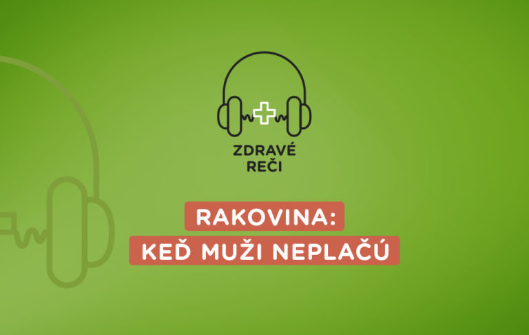 podcast Zdravé reči o Rakovine u mužov